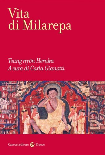 La vita di Milarepa