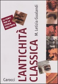 L'antichit&agrave; classica