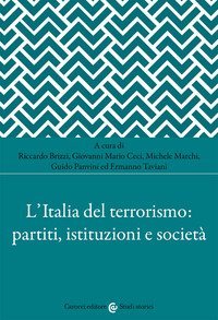 L'Italia del terrorismo: partiti, istituzioni e societ&agrave;