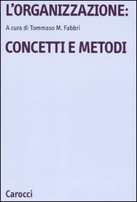 L'organizzazione: concetti e metodi