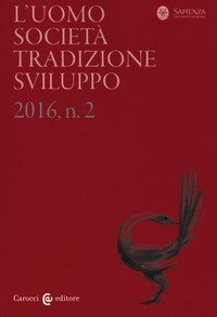 L'uomo. Societ&agrave;, tradizione, sviluppo