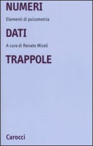 Numeri, dati, trappole - Elementi di psicometria