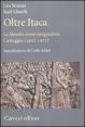 Oltre Itaca - La filosofia come emigrazione. Carteggio (1932-1971)
