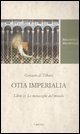 Otia imperialia - Libro III. Le meraviglie del mondo. Testo latino a fronte