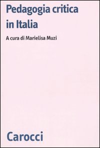 Pedagogia critica in Italia - Modelli a confronto