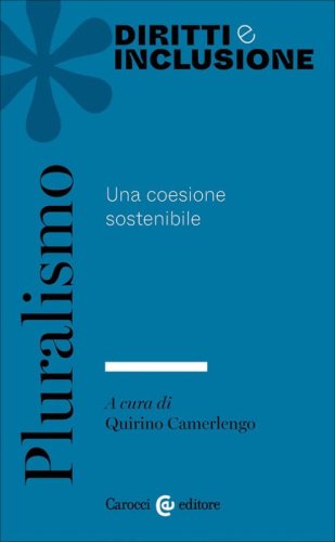 Pluralismo. Una coesione sostenibile
