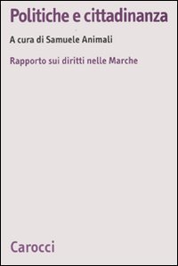 Politiche e cittadinanza - Rapporto sui diritti nelle Marche