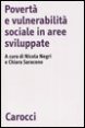 Povert&agrave; e vulnerabilit&agrave; sociale in aree sviluppate