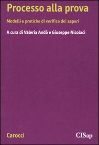 Processo alla prova - Modelli e pratiche di verifica dei saperi