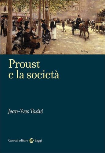Proust e la societ&agrave;