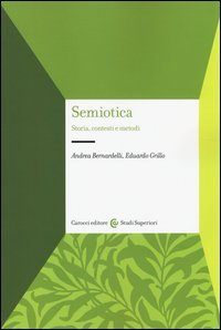 Semiotica. Storia, contesti e metodi