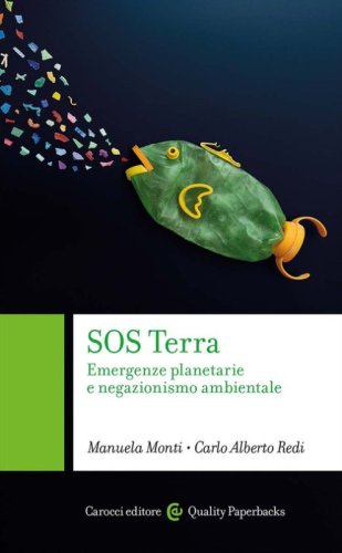 SOS Terra. Emergenze planetarie e negazionismo ambientale