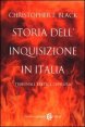 Storia dell'Inquisizione in Italia - Tribunali, eretici, censura