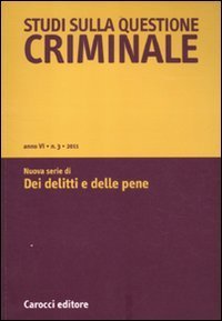 Studi sulla questione criminale (2011) - Vol. 3