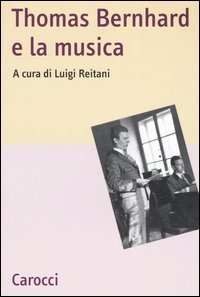 Thomas Bernhard e la musica