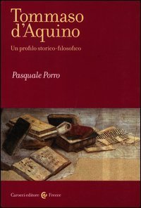 Tommaso D'Aquino. Un profilo storico-filosofico