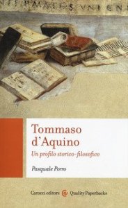 Tommaso d'Aquino. Un profilo storico-filosofico
