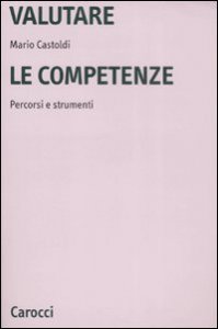 Valutare le competenze - Percorsi e strumenti