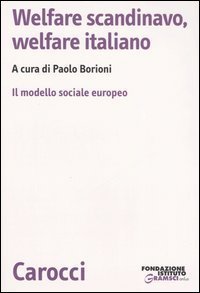 Welfare scandinavo, welfare italiano - Il modello sociale europeo