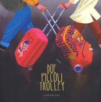 Due piccoli trolley