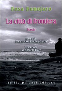 La citt&agrave; di frontiera