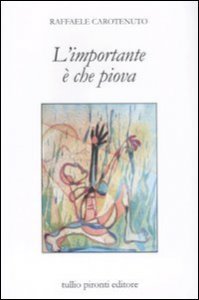 L'importante &egrave; che piova