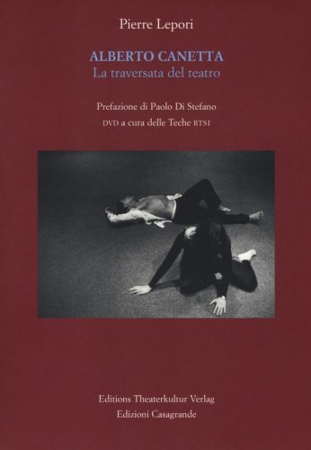 Alberto Canetta. La traversata del teatro