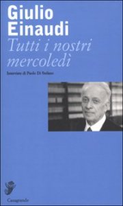 Tutti i nostri mercoled&igrave;