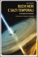 Buchi neri e salti temporali. L'eredit&agrave; di Einstein