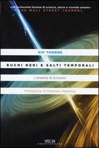 Buchi neri e salti temporali. L'eredit&agrave; di Einstein
