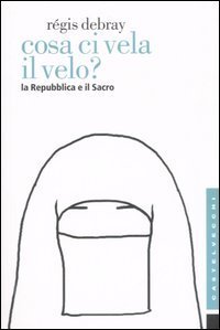 Cosa ci vela il velo? La Repubblica e il Sacro