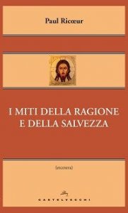 I miti della ragione e della salvezza