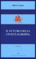 Il futuro della civilt&agrave; europea