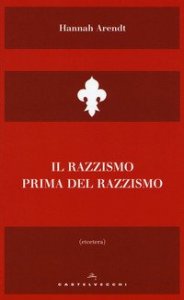 Il razzismo prima del razzismo