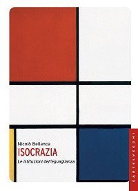 Isocrazia. Le istituzioni dell'eguaglianza