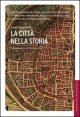 La citt&agrave; nella storia