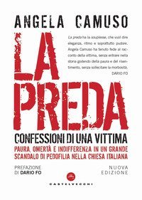 La preda. Confessioni di una vittima