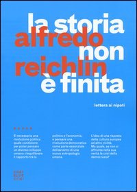 La storia non &egrave; finita. Lettera ai nipoti