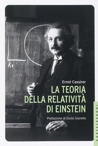 La teoria della relativit&agrave; di Einstein