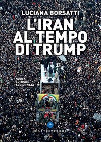 L'Iran al tempo di Trump