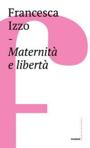 Maternità e libertà