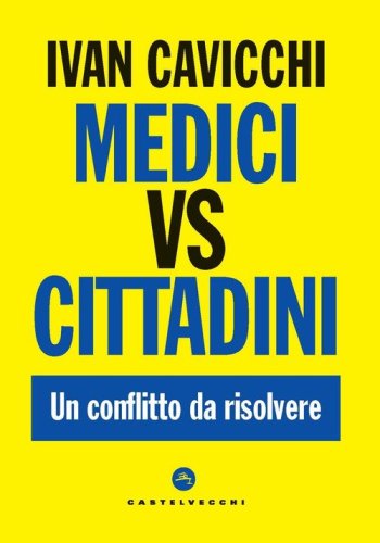 Medici vs cittadini. Un conflitto da risolvere