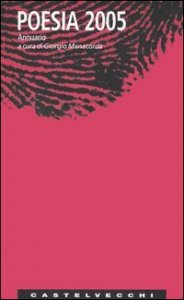 Poesia 2005. Annuario&shy;Samiszdtat. Giovani poeti d'oggi