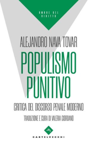 Populismo punitivo. Critica del discorso penale moderno