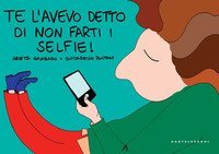 Te l'avevo detto di non farti i selfie!