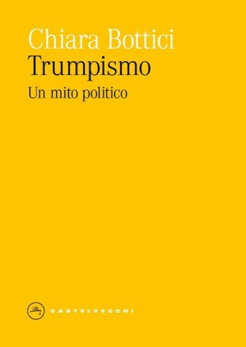 Trumpismo. Un mito politico