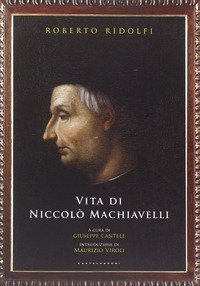 Vita di Niccol&ograve; Machiavelli