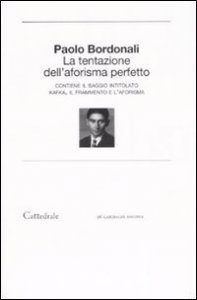 La tentazione dell'aforisma perfetto