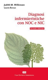 Diagnosi infermieristiche con NOC e NIC