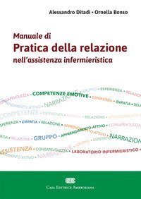 Manuale di pratica della relazione nell'assistenza infermieristica